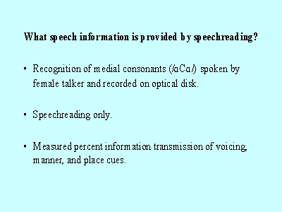 what speech information is provided by speech reading?