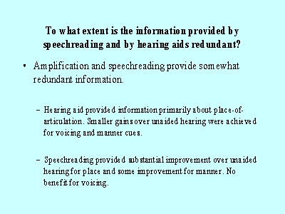 To what extent is the information provided by speechreading and by hearing aids redundant?