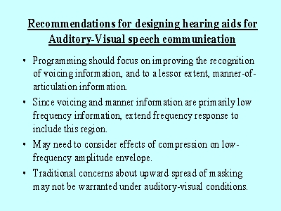 Recommendations for designing hearing aids for Auditory-Visual speech communication